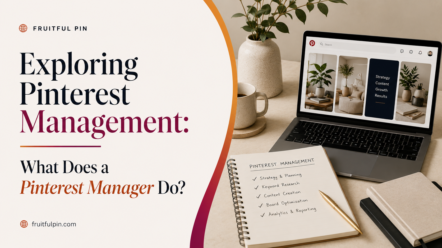 Fruitful Pin feature graphic for what a Pinterest manager does